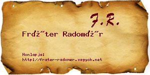 Fráter Radomér névjegykártya